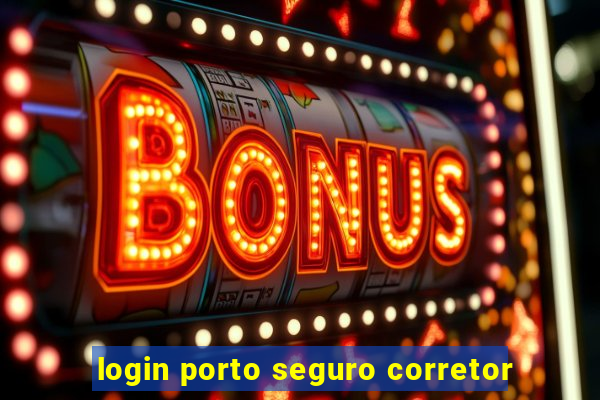 login porto seguro corretor